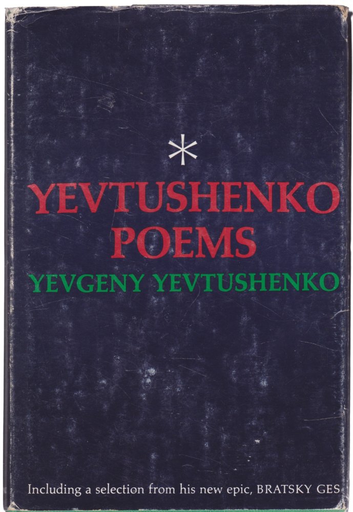 Yevtushenko Poems by: Yevgeny Yevtushenko