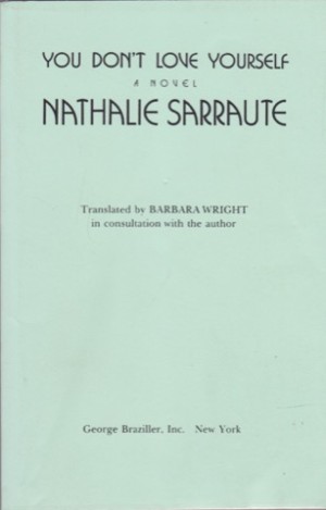 You Don't Love Yourselfby: Sarraute, Nathalie 