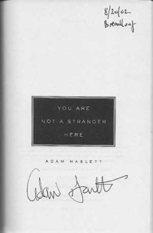 You are Not a Stranger Here (SIGNED PROOF)by: Haslett, Adam