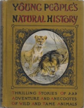 Young People's Natural Historyby: Johnson, Isaac Thornre (ed.)
