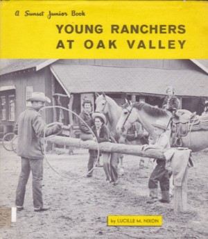 Young Ranchers at Oak Valleyby: Nixon, Lucille M. 