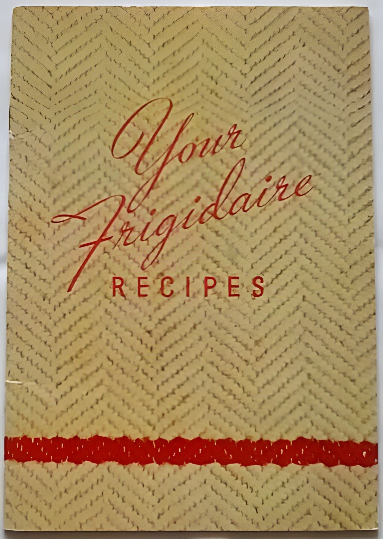Your Frigidaire Recipes by: N/A