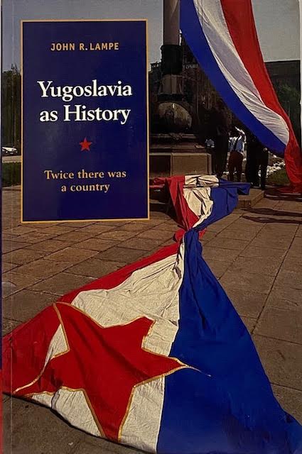 Yugoslavia as History: Twice There was a Countryby: Lampe, John R. 