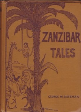 Zanzibar Talesby: Bateman, George W.