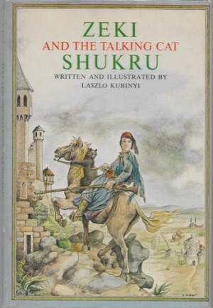 Zeki and the Talking Cat Shukru (SIGNED)by: Kubinyi, Laszlo