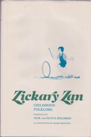Zickary Zan: Childhood Folklore by: Jack and Olivia Solomon
