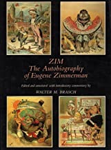 Zim: The Autobiography of Eugene Zimmermanby: Eugene Zimmerman and Walter M. Brasch