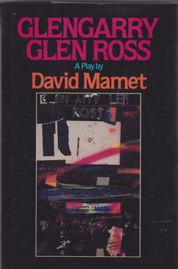 Mamet at his Pulitzer Prize winning best , writing about small-time, cutthroat real estate salesmen trying to grind out a living by pushing plots of land on reluctant buyers.