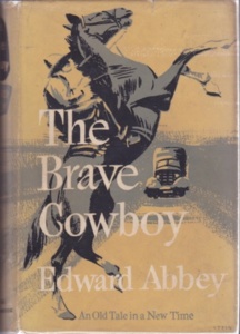 This story is a sort of prequel to The Monkey Wrench Gang, as the lead protagonist mysteriously appears in that novel.