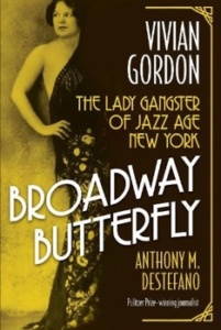 Vivian Gordon was a glamorous symbol of Prohibition-era excess. Her bludgeoned body was found dumped in the Bronx. She left behind was a diary with more than three-hundred names implicating powerful officials, philanthropists, businessmen, gangland figures.